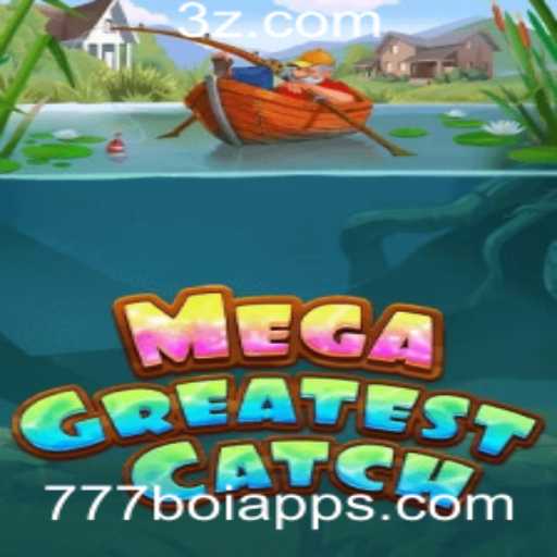 MegaGreatestCatch: Uma Nova Experiência em Jogos com 777boi app