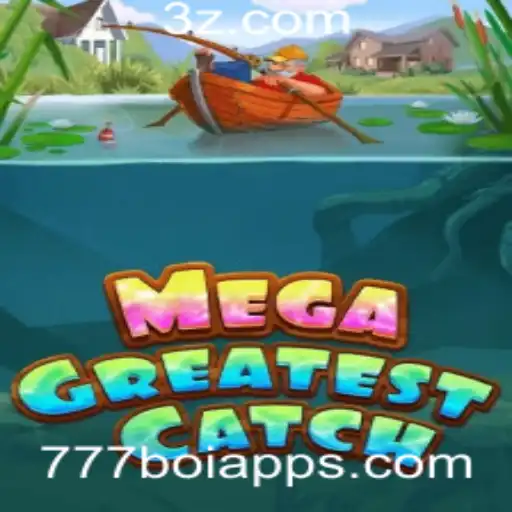 MegaGreatestCatch: Uma Nova Experiência em Jogos com 777boi app